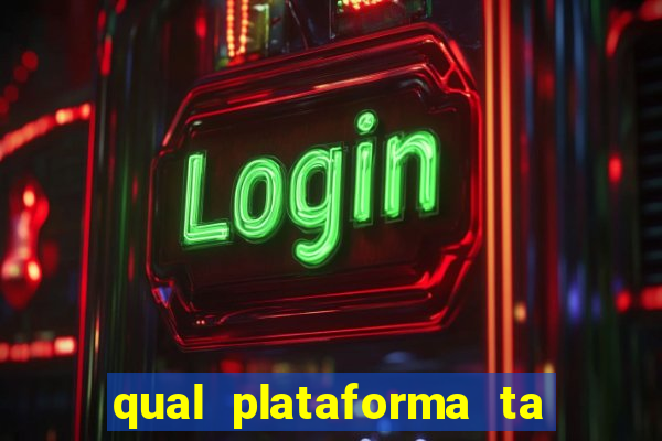 qual plataforma ta pagando mais